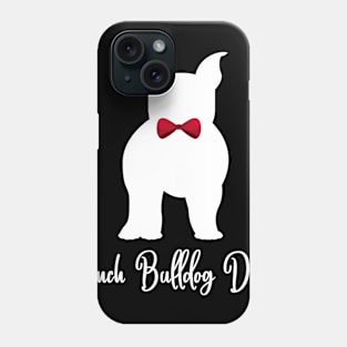 French Bulldog Dad T-shirt Phone Case