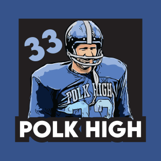 Polk High 33 T-Shirt