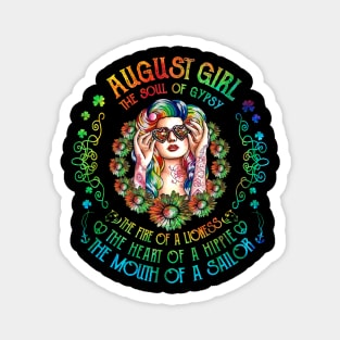 August Girl The Soul Of A Gypsy  birthday gift Magnet