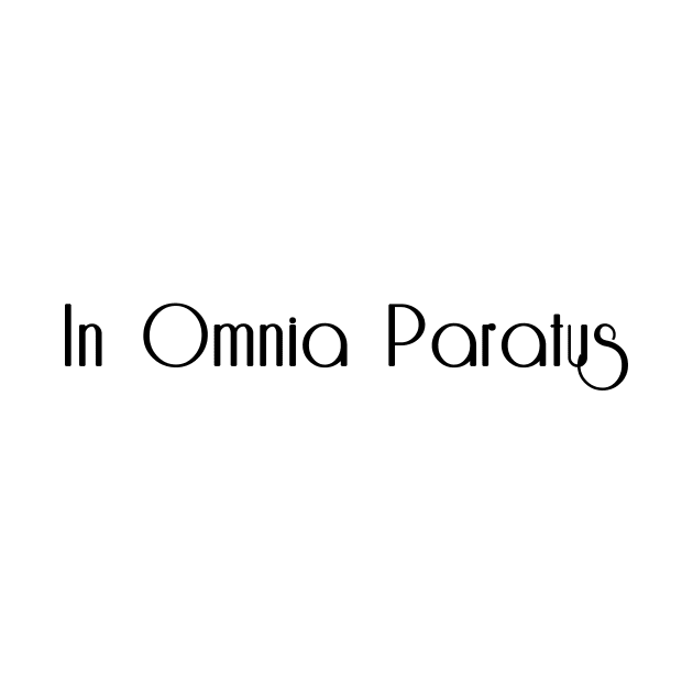 In Omnia Paratus by quoteee