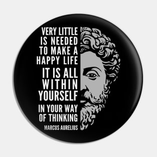 Marcus Aurelius Quote: A Happy Life Pin