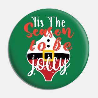 Christmas Season to be Jolly Pin