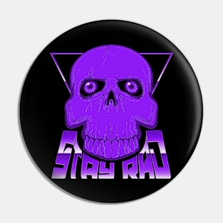 STAY RAD (SKULL) #4 NOISE Pin