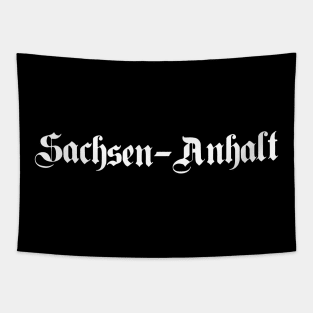 Sachsen-Anhalt (Saxony-Anhalt) written with gothic font Tapestry