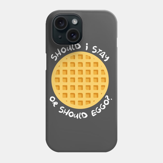 Should I Stay Or Should Eggo Stranger Things Phone Case by Nova5