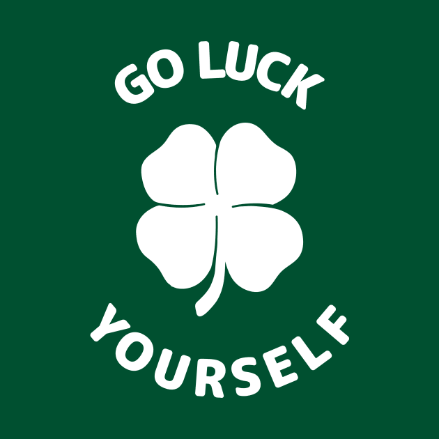 Go Luck Yourself by SosoHappy