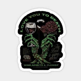 LOVE YOU TO DEATH Magnet