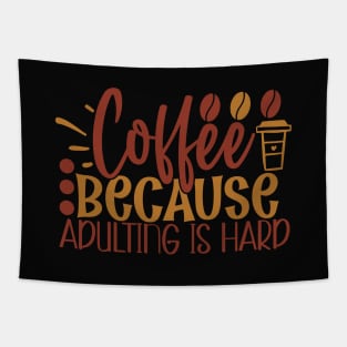 Coffee Because Adulting is Hard Tapestry