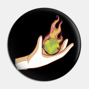 Crushing a world on fire Pin