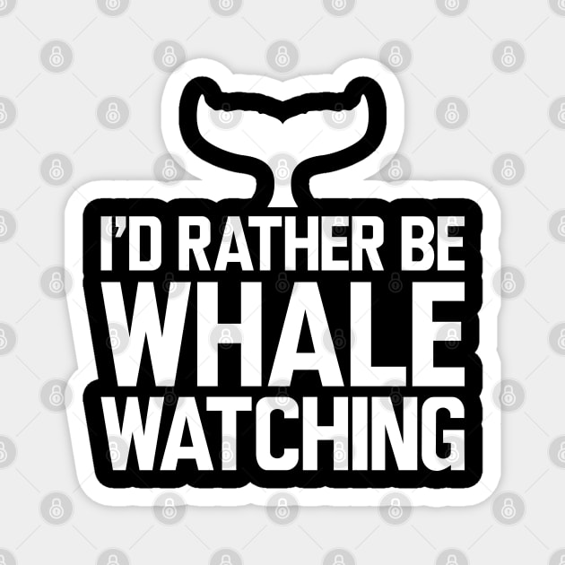 Whale - I'd rather be whale watching w Magnet by KC Happy Shop