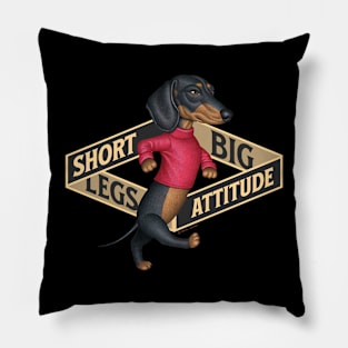 Short Legs Big Attitude Pillow