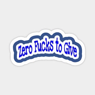 Zero Fucks To Give - Double Magnet