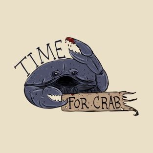 Time For Crab T-Shirt