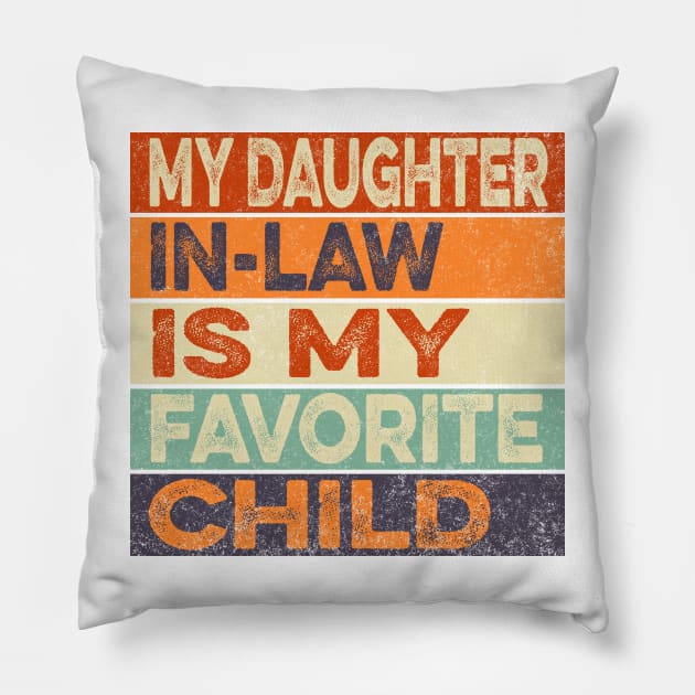 My Daughter In Law Is My Favorite Child Vintage Pillow by Rochelle Lee Elliott