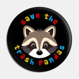 Save The Trash Pandas Pin