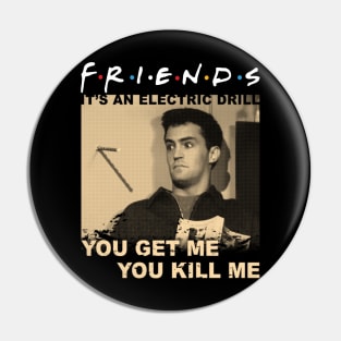 Friends Pin