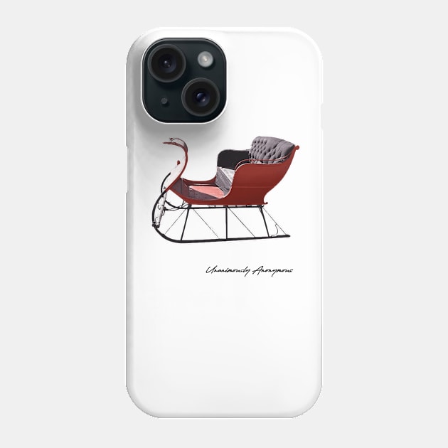 Sleigh... Phone Case by UnanimouslyAnonymous