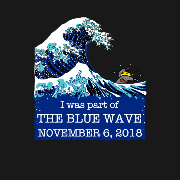 I was part of THE BLUE WAVE by SignsOfResistance