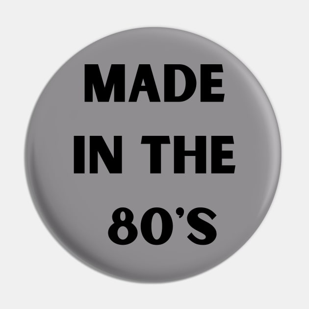 Made in the 80's Pin by MFVStore