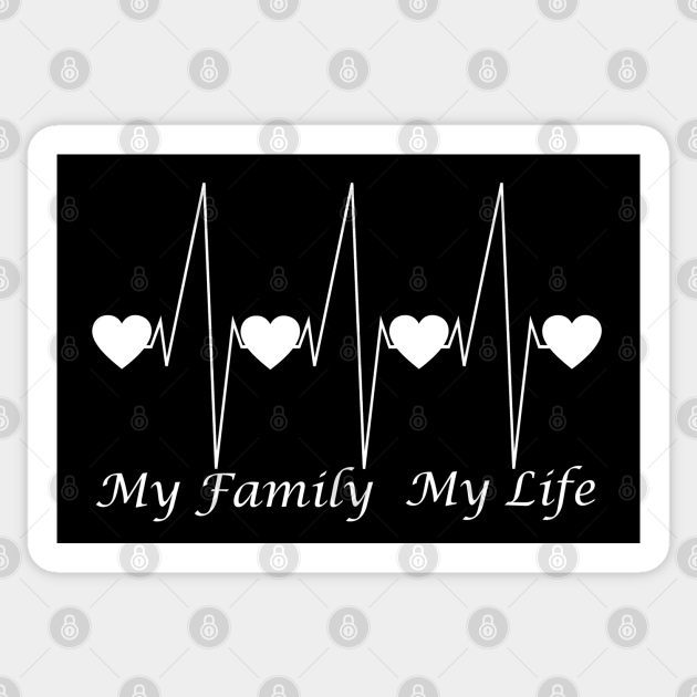 I Love My Family My Life Heartbeat My Family Sticker Teepublic