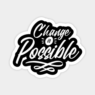 'Change Is Possible' Human Trafficking Shirt Magnet