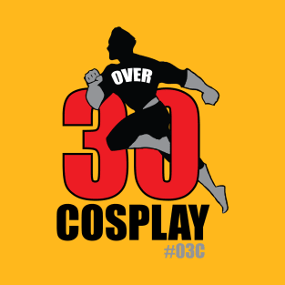 Over30Cosplay New Logo1 T-Shirt