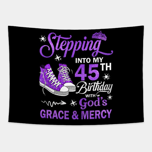 Stepping Into My 45th Birthday With God's Grace & Mercy Bday Tapestry by MaxACarter