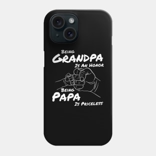 Being Grandpa Is An Honor Being Papa Is A Priceless Back Phone Case