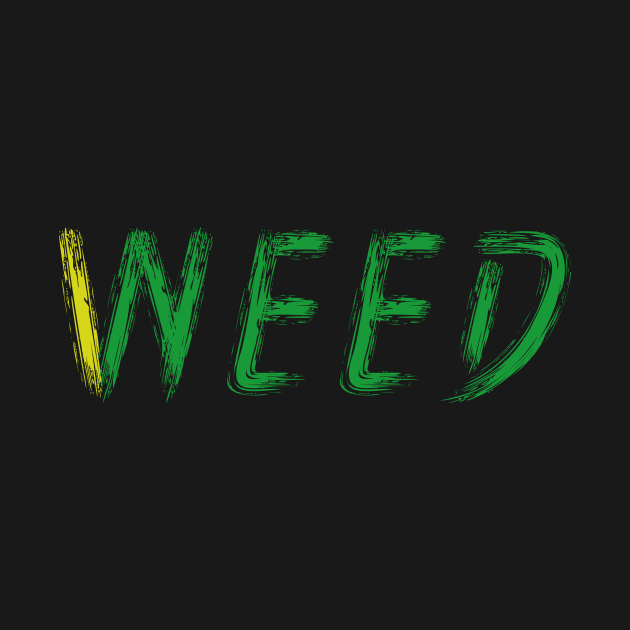 I NEED WEED by FAT1H