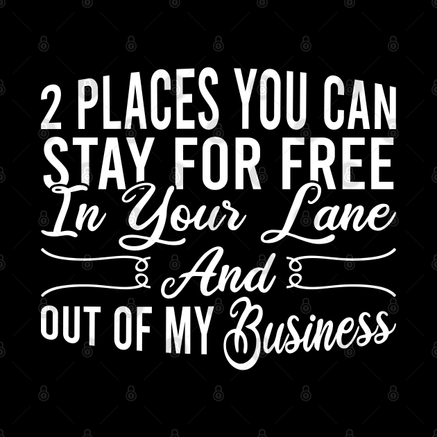 2 Places You Can Stay For Free In Your Lane And Out Of My Business by Blonc