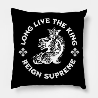 Long live the King Pillow