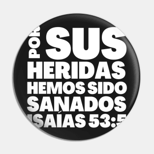 Isaiah 53-5 By His Stripes Spanish Pin