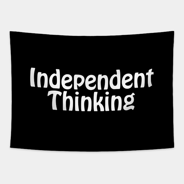 Independent Thinking is a motivational saying gift idea Tapestry by star trek fanart and more