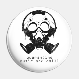 quarantine music and chill Pin