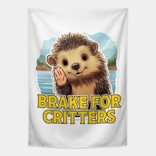 I Brake For Critters Tapestry