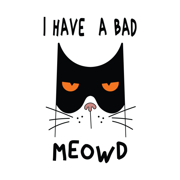 I Have  A Bad Meowd by Salahboulehoual