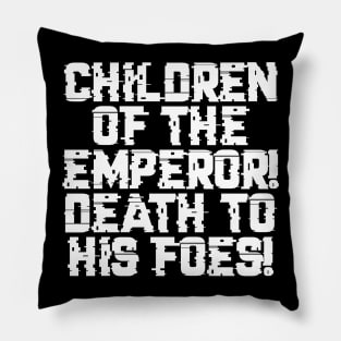 Children of the Emperor - Marines Battle Cry Pillow