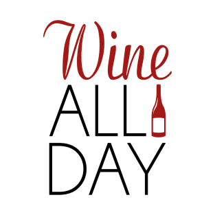 Wine All Day T-Shirt