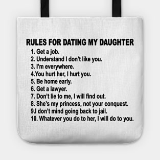 Rules For Dating My Daughter Father's Day Tote