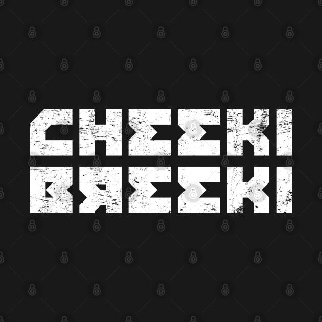 Cheeki Breeki - Gopnik Slav Style Funny Gamer Design by PugSwagClothing
