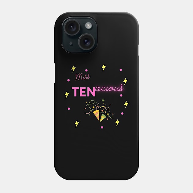 Miss TENacious Phone Case by ImmaFortuneCreations