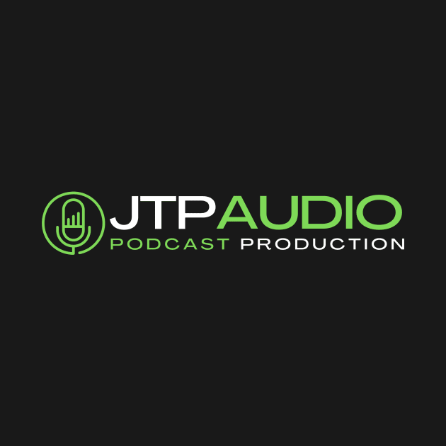 JTP Audio Production by CurmudgeonsAndDragons