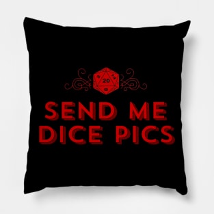 D20 Send Me Dice Pics Pillow