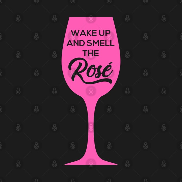 Wake Up and Smell the Rosé by EbukaAmadiObi19