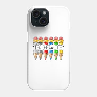 Teacher Life, Pencil Teacher Phone Case