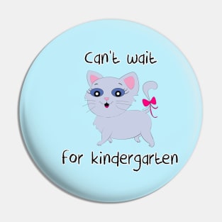 Can't Wait For Kindergarten! Pin