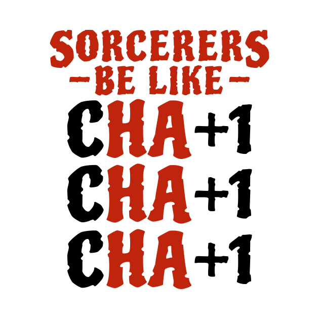 Funny Sorcerer Charisma Stats by Wolfkin Design