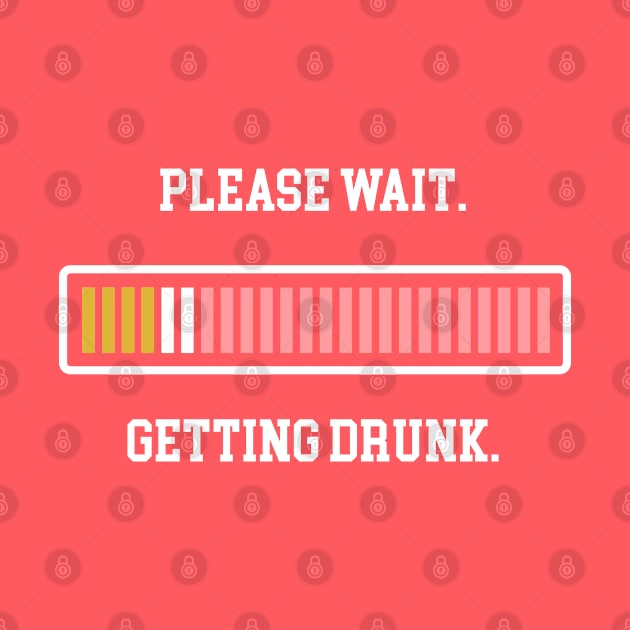 Please Wait Getting Drunk Shirt Loading Beer Progress Bar by vo_maria