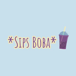 *Sips Boba* T-Shirt