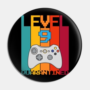 Level 9 Quarantined 9th Video Gamer Quarantine birthday Pin